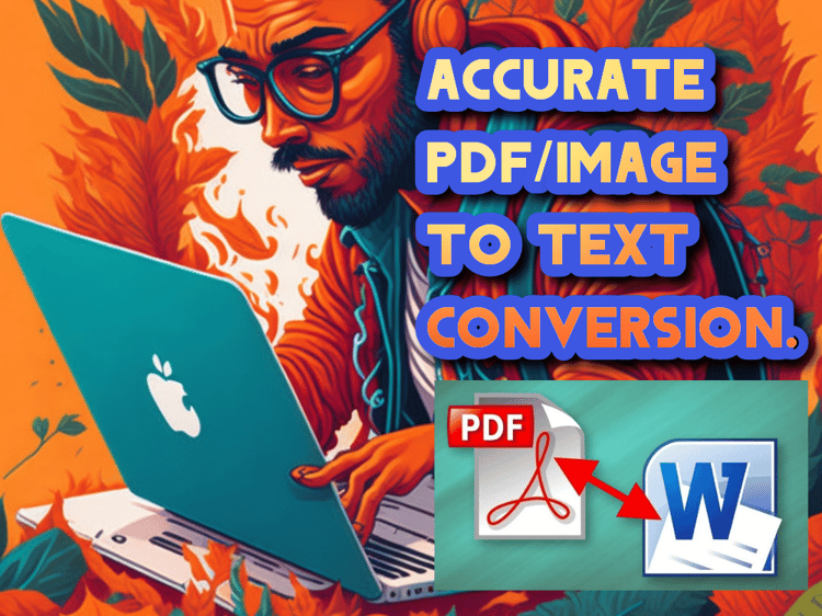 Accurate PDF Image To Text Conversion Upwork