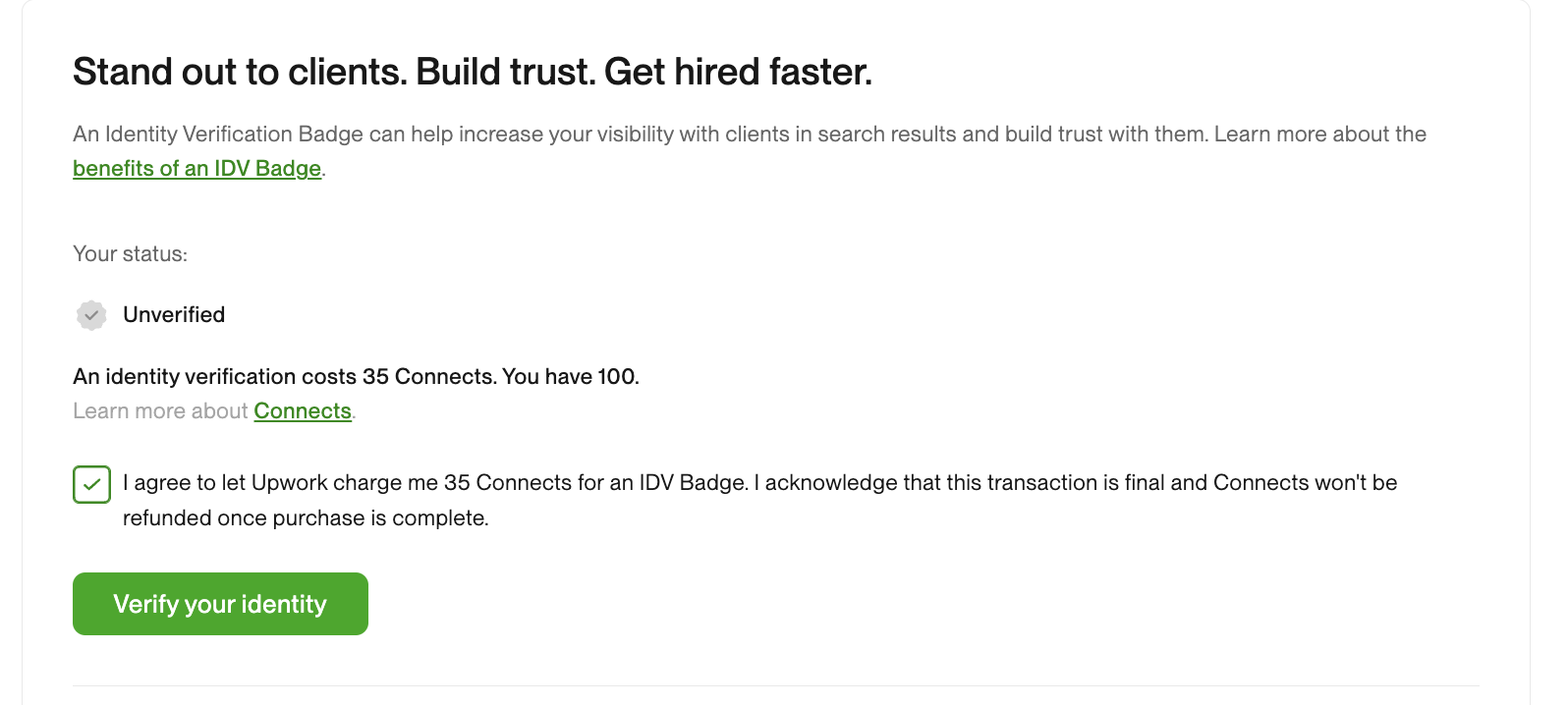 Step 3: Select >> Spend 35 Connects for an IDV badge and then >> Verify your identity