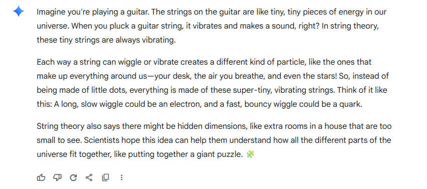 Prompt 2: I'm a teacher who wants to explain string theory to a class of fourth graders. Summarize it in 200 words or less.